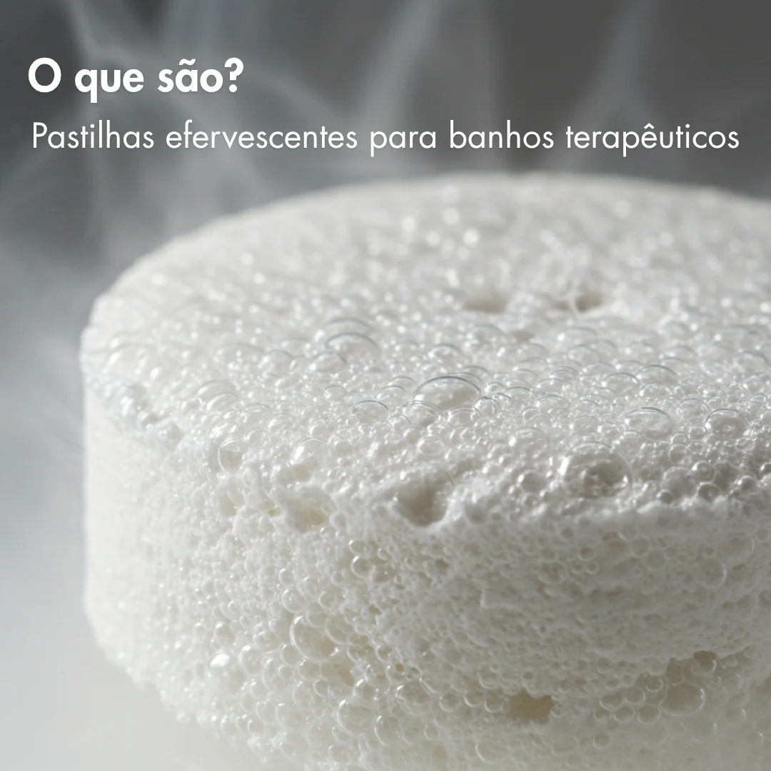 Pastilhas Efervescentes de Banho